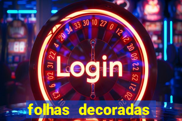 folhas decoradas para imprimir